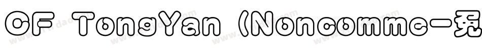 CF TongYan (Noncomme字体转换